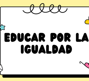 Educar por la igualdad